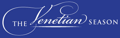 The Venetian Season